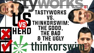 tastyworks Vs thinkorswim Review The Good The Bad The Ugly For Options Trading [upl. by Aspa]