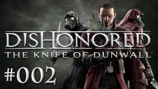 Dishonored DLC The Knife of Dunwall playthrough EliteStealth 002  Lets Play Dishonored [upl. by Sitoeht743]