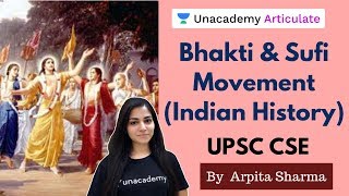 Bhakti amp Sufi Movement Indian History  By Arpita Sharma  UPSC CSE 202021 [upl. by Tisbe891]