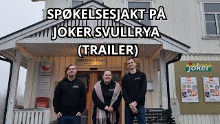 SPØKELSESJAKT PÅ JOKER SVULLRYA TRAILER [upl. by Odrick]