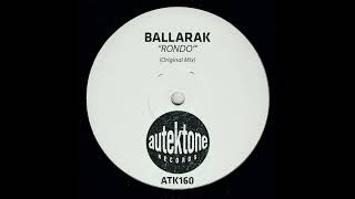 Ballarak  Rondò Original Mix [upl. by Nashoma]