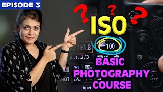 Camera Settings  How to set ISO EPISODE 3 in Hindi  MASTER your DSLR  Full Course for FREE [upl. by Ardnosal513]