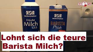 Lohnt sich spezielle Barista Milch für besonders guten Milchschaum im Cappuccino Weihenstephan Test [upl. by Nameloc]