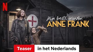 Mijn beste vriendin Anne Frank Teaser  Trailer in het Nederlands  Netflix [upl. by Cathrine]