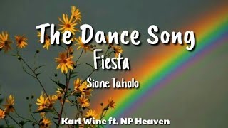 Fiesta The Dance Song  Sione Taholo  Whisky Cola Remix 🎶 [upl. by Adahs]