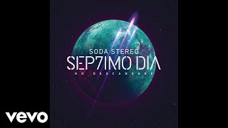 Soda Stereo  De Música Ligera SEP7IMO DIA Official Audio [upl. by Ainuj]