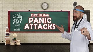 Wellness 101 Show  How to Stop a Panic Attack [upl. by Raimondo]