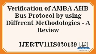 Verification of AMBA AHB Bus Protocol by using Different Methodologies – A Review [upl. by Radnaxela833]