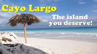 DISCOVER CAYO LARGO Cuba Its beaches hotels and more [upl. by Dollar185]