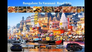 Bangalore To Varanasi Road Trip Day 1 [upl. by Asuncion977]