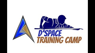 DSPACE TRAINING CAMP II [upl. by Etnor]