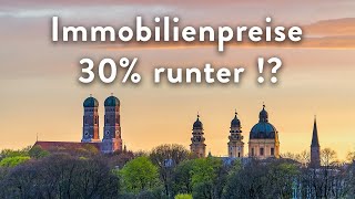 Immobilienpreise minus 30  So steht es WIRKLICH um den Münchner Immobilienmarkt Dezember 2022 [upl. by Sallyann]