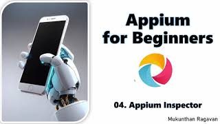 Appium for Beginners  Appium Inspector  QA Automation Alchemist [upl. by Leno]