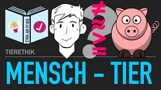 Das MenschTierVerhältnis⎥Tierethik [upl. by Aicele]