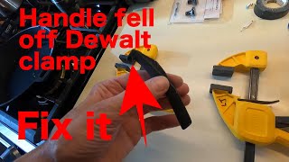 Fixing a dewalt clamp w broken handle [upl. by Adnwahsal322]