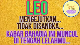 ZODIAK LEO  WAHHTIDAK DISANGKA ADA KABAR BAHAGIA INI MUNCULtarotzodiakleoleotarot [upl. by Adnuahsor]