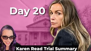 Karen Read Trial Day 20 Summary [upl. by Jordana985]