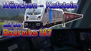 München Ost Rbf  Kufstein mit der Baureihe 187  Lokführervlog 36 [upl. by Maiga]