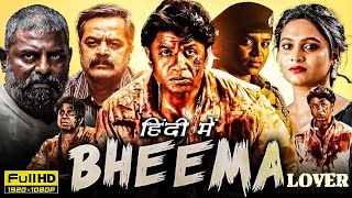 New 2024 Released Full Hindi Dubbed Blockbuster Movie  Bheema Lover  Duniya Vijay New South Movie [upl. by Anwaf]