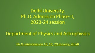 Delhi University PhD Admission Interview II Physics Department Interviews on 18 19 20 Jan 2024 [upl. by Gytle206]