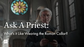 Whats it like wearing the Roman Collar  Ask A Priest [upl. by Aridaj]