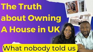 The Reality Of Owning A House In The Uk Buying Vs Renting A house in the UK [upl. by Agathe]