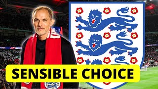 Thomas Tuchel the sensible choice for England [upl. by Geiss896]