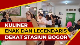 Wisata kuliner enak legendaris dekat stasiun bogor  berdiri sejak 1890 [upl. by Ellennaj]