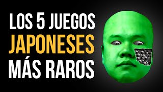 Los 5 juegos japoneses MÁS RAROS [upl. by Cynth]