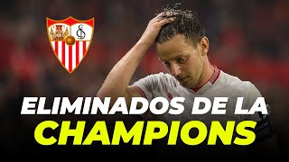 🚨 El SEVILLA ELIMINADO de la CHAMPIONS [upl. by Dukey216]