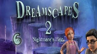 Dreamscapes 2  Nightmares Heir  Walkthrough Part 6 [upl. by Chafee]