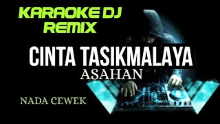 DJ CINTA TASIKMALAYA  KARAOKE DJ REMIX NADA CEWEK COVER KORG PA700 [upl. by Anilehs218]