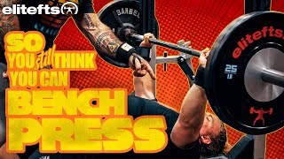 So You Think You Can Bench Press Expert Bench Press Cues [upl. by Hanley]