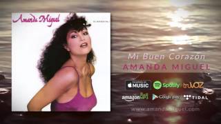 Amanda Miguel  Mi Buen Corazón Audio Oficial [upl. by Sibeal274]