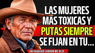 ⛔15 GROSERAS pero SINCERAS LECCIONES de un SABIO VAQUERO ¡Consejos que NO CUALQUIERA puede SOPORTAR [upl. by Haswell]