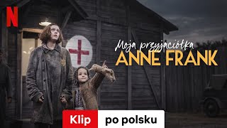 Moja przyjaciółka Anne Frank Klip  Zwiastun po polsku  Netflix [upl. by Ennairod147]