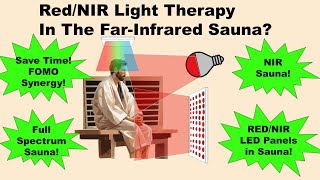 Adding Red amp NearInfrared Light to FarInfrared Sauna Full Spectrum Science [upl. by Eecats]