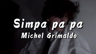 Simpa Pa Pa Симпа  Tik Tok Song  Lyric [upl. by Euqinoj]