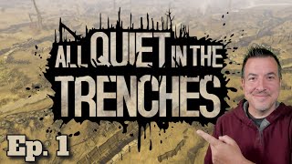 All Quiet in the Trenches  Ep 1  My first weeks as a German Unteroffizier [upl. by Inoue981]