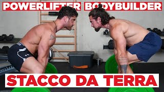 Powerlifting VS Bodybuilding nello Stacco da Terra [upl. by Nahej858]