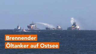 Brennender Öltanker auf der Ostsee [upl. by Dolhenty]