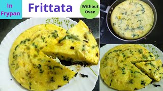 Frittata  without Oven  In Frypan  Healthy snack [upl. by Yeargain]