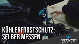 Kühlerfrostschutz  Kühlflüssigkeit selber prüfen und messen [upl. by Ma]