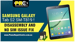 Samsung Galaxy Tab S2 SMT819  Disassembly and No Sim Issue Fix [upl. by Deborah]