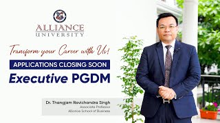 Transform your Career with Us Executive PGDM  Dr Thangjam Ravichandra Singh [upl. by Oijimer]