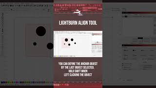 LightBurn Align Tool Anchor Object [upl. by Laved]