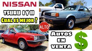 Nissan tsuru l y II ✅ CUANTO CUESTAN HOY EN DIA  ❤️❤️ [upl. by Willing]