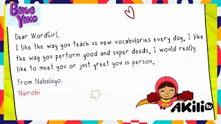 Barua Yako  Dear Wordgirl  Nabalayo  Akili Kids [upl. by Ailadi373]