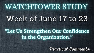 WATCHTOWER STUDY ♡ Week of June 17 to 23 ✅ PRACTICAL COMMENTS [upl. by Etyam]