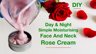 How To Make Simple Moisturising Face And Neck Rose Cream DIY Homemade [upl. by Arhsub469]